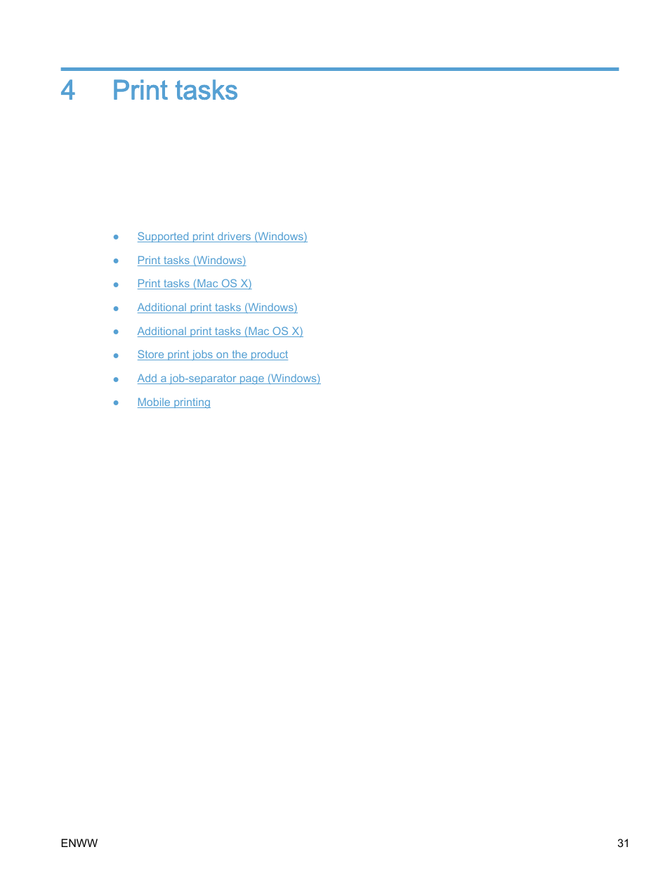 Print tasks, 4 print tasks | HP Color LaserJet Enterprise M750 Printer series User Manual | Page 41 / 134