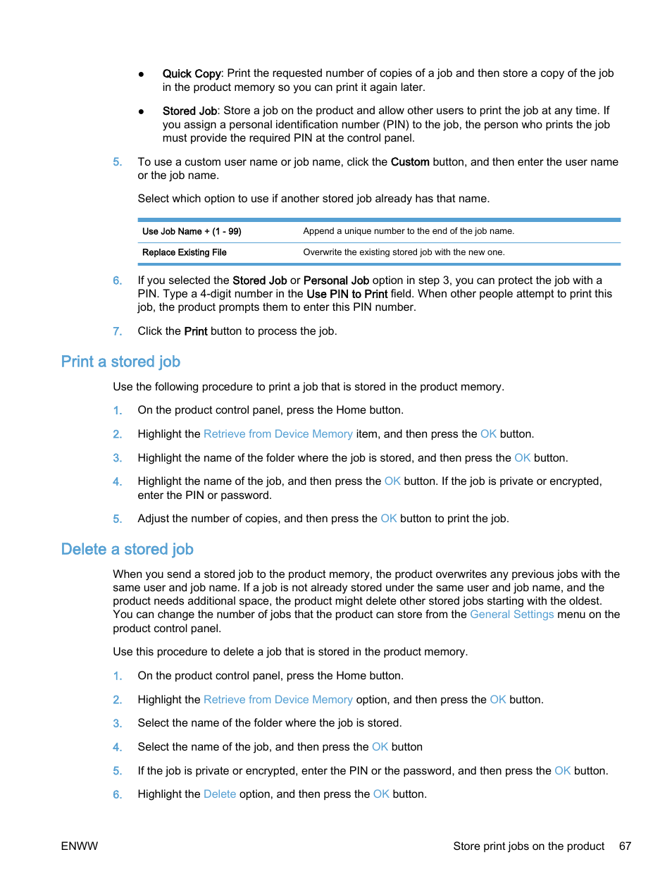 Print a stored job, Delete a stored job, Print a stored job delete a stored job | HP Color LaserJet Enterprise M750 Printer series User Manual | Page 77 / 134