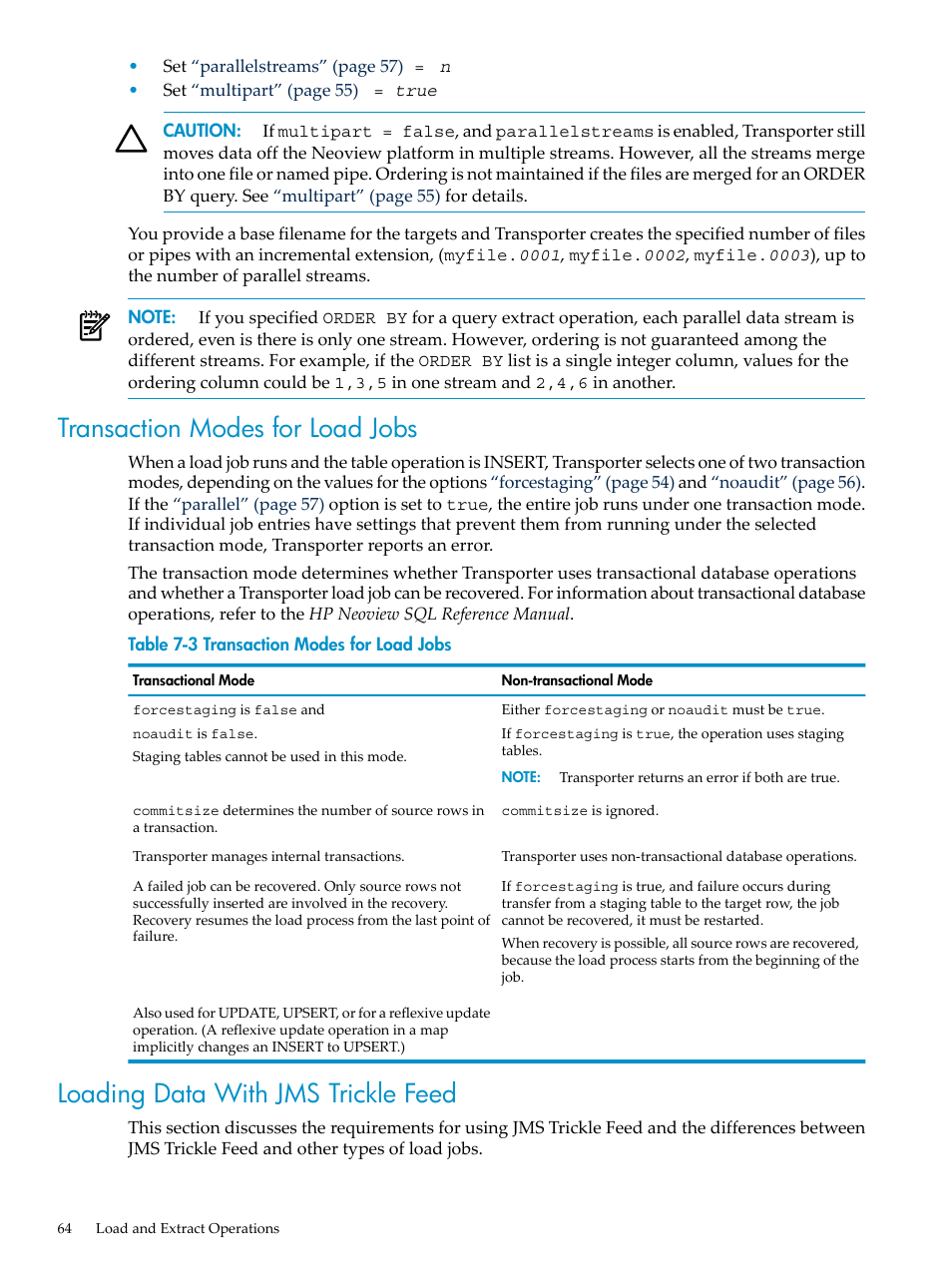 Transaction modes for load jobs, Loading data with jms trickle feed | HP Neoview Release 2.4 Software User Manual | Page 64 / 124