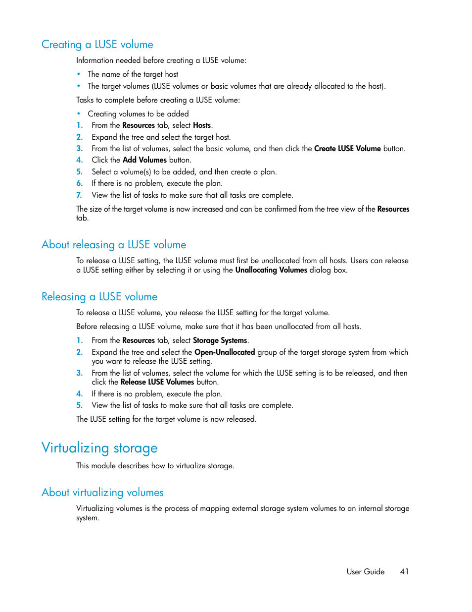 Creating a luse volume, About releasing a luse volume, Releasing a luse volume | Virtualizing storage, About virtualizing volumes, 41 about releasing a luse volume, 41 releasing a luse volume | HP XP Racks User Manual | Page 41 / 158