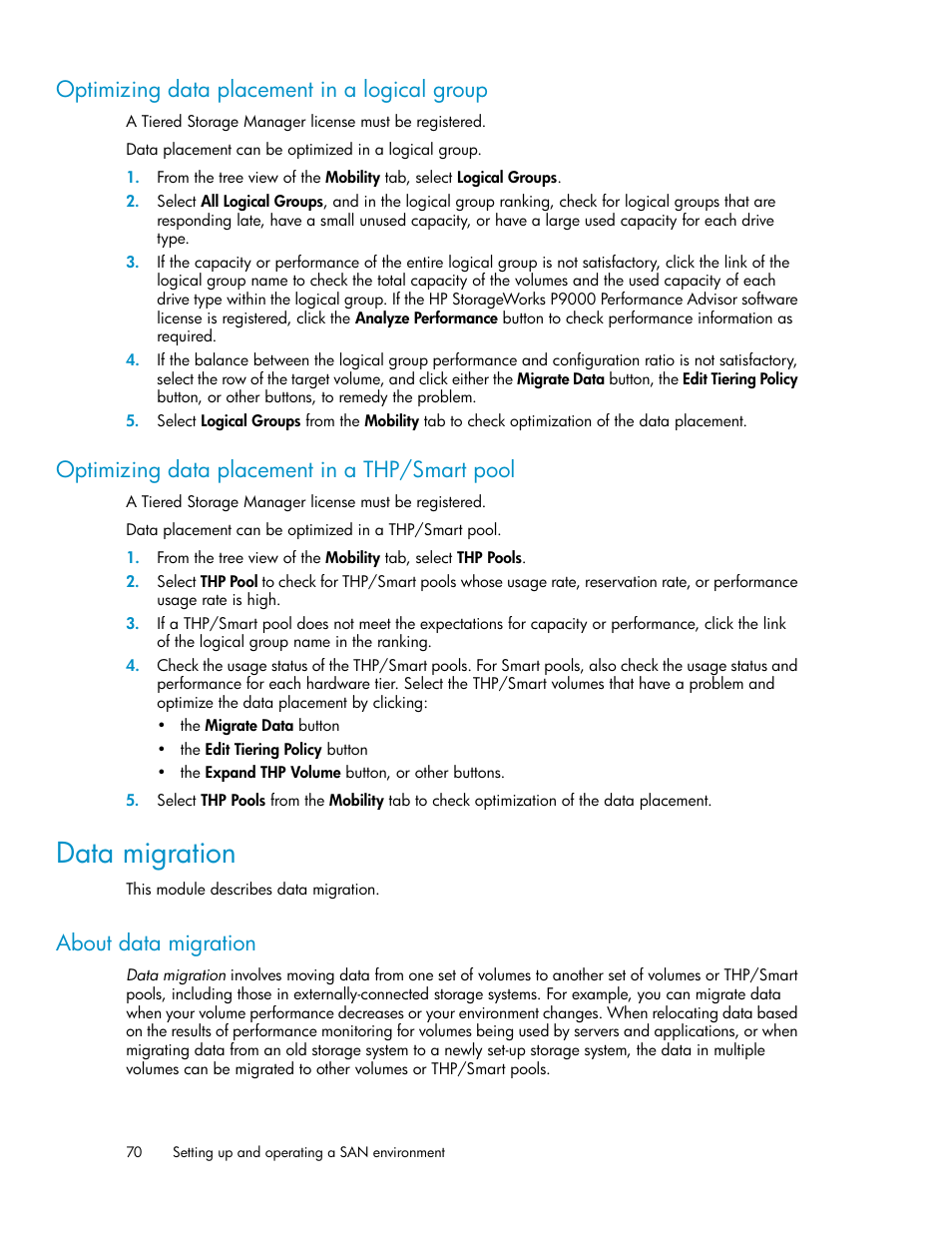 Optimizing data placement in a logical group, Optimizing data placement in a thp/smart pool, Data migration | About data migration, 70 optimizing data placement in a thp/smart pool | HP XP Racks User Manual | Page 70 / 158