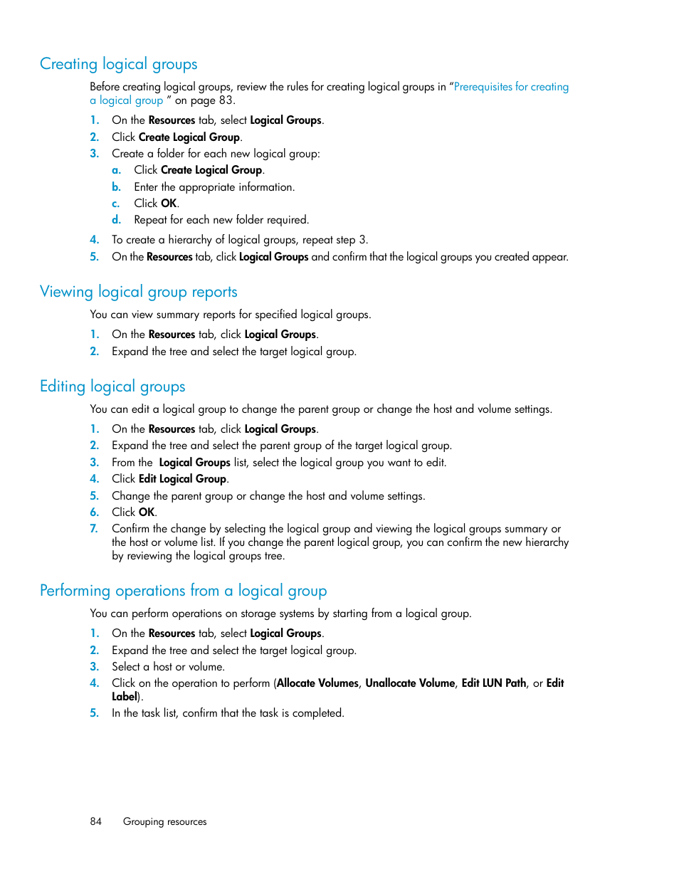 Creating logical groups, Viewing logical group reports, Editing logical groups | Performing operations from a logical group, 84 viewing logical group reports, 84 editing logical groups, 84 performing operations from a logical group | HP XP Racks User Manual | Page 84 / 158