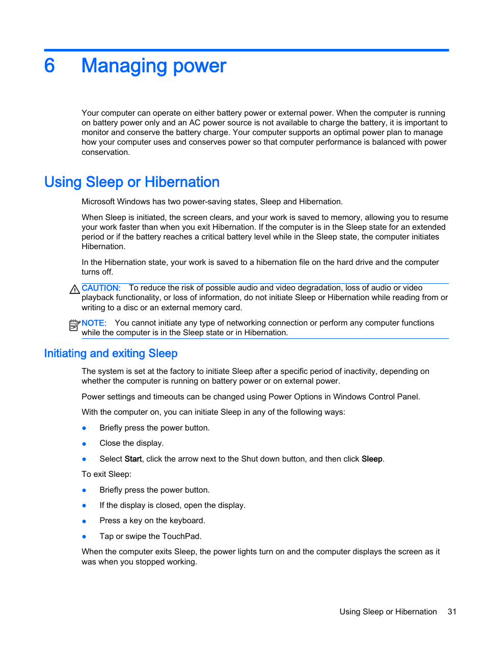 Managing power, Using sleep or hibernation, Initiating and exiting sleep | 6 managing power, 6managing power | HP 245 G3 Notebook PC User Manual | Page 41 / 83