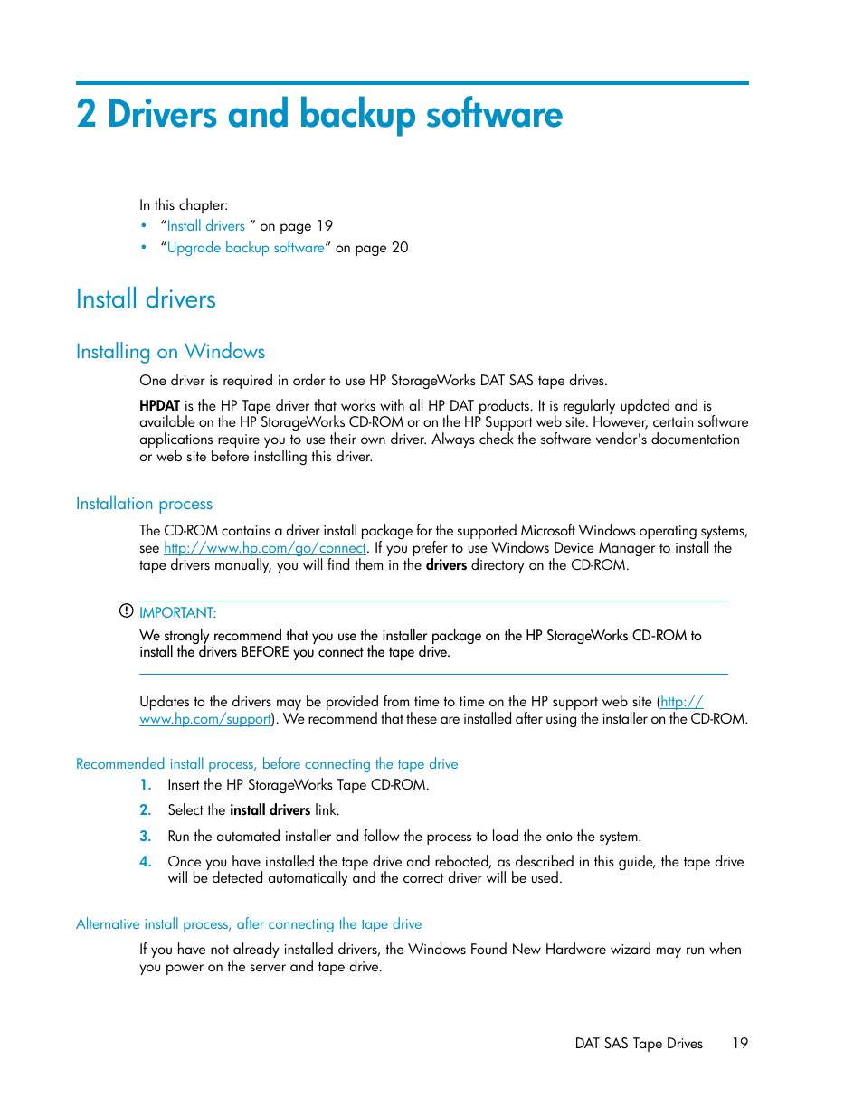 2 drivers and backup software, Install drivers, Installing on windows | Installation process | HP StoreEver DAT Tape Drives User Manual | Page 19 / 84