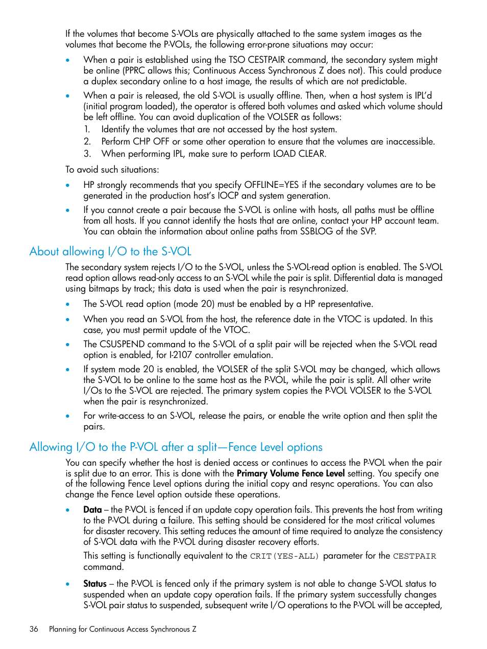 About allowing i/o to the s-vol | HP XP7 Storage User Manual | Page 36 / 195