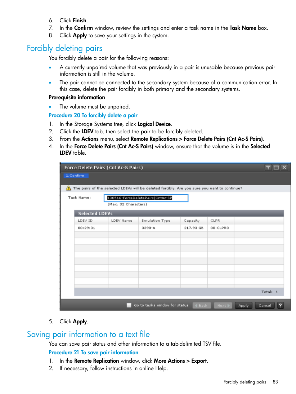 Forcibly deleting pairs, Saving pair information to a text file | HP XP7 Storage User Manual | Page 83 / 195