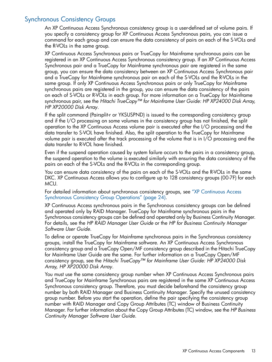 Synchronous consistency groups | HP StorageWorks XP Remote Web Console Software User Manual | Page 13 / 176