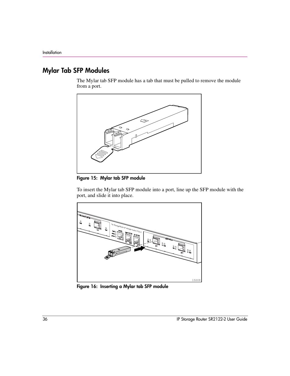 Mylar tab sfp modules, Figure 15: mylar tab sfp module, Figure 16: inserting a mylar tab sfp module | 15 mylar tab sfp module, 16 inserting a mylar tab sfp module | HP StorageWorks IP Storage Router User Manual | Page 36 / 242