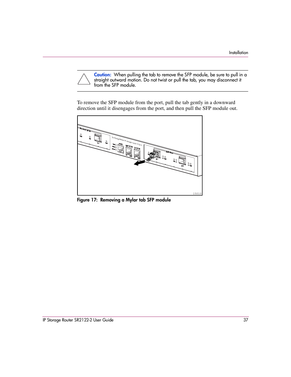 Figure 17: removing a mylar tab sfp module, 17 removing a mylar tab sfp module | HP StorageWorks IP Storage Router User Manual | Page 37 / 242