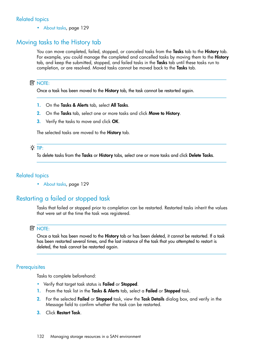 Moving tasks to the history tab, Restarting a failed or stopped task, 132 restarting a failed or stopped task | HP XP Array Manager Software User Manual | Page 132 / 238