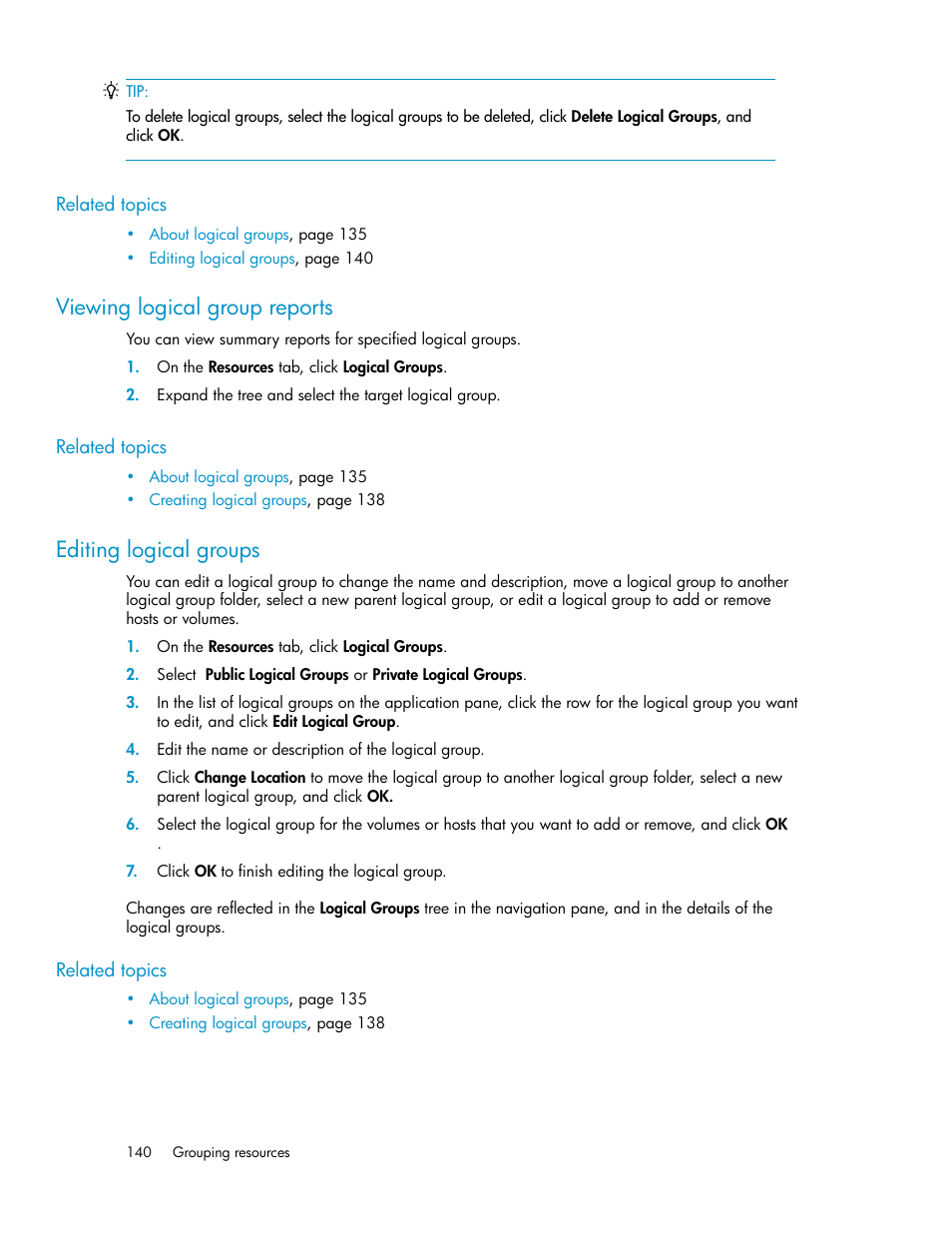Viewing logical group reports, Editing logical groups, 140 editing logical groups | HP XP Array Manager Software User Manual | Page 140 / 238