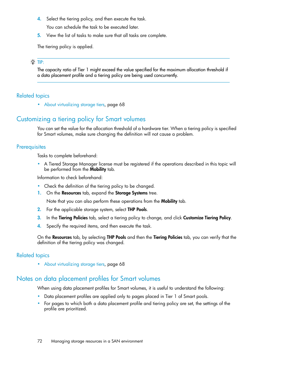 Customizing a tiering policy for smart volumes, Notes on data placement profiles for smart volumes | HP XP Array Manager Software User Manual | Page 72 / 238