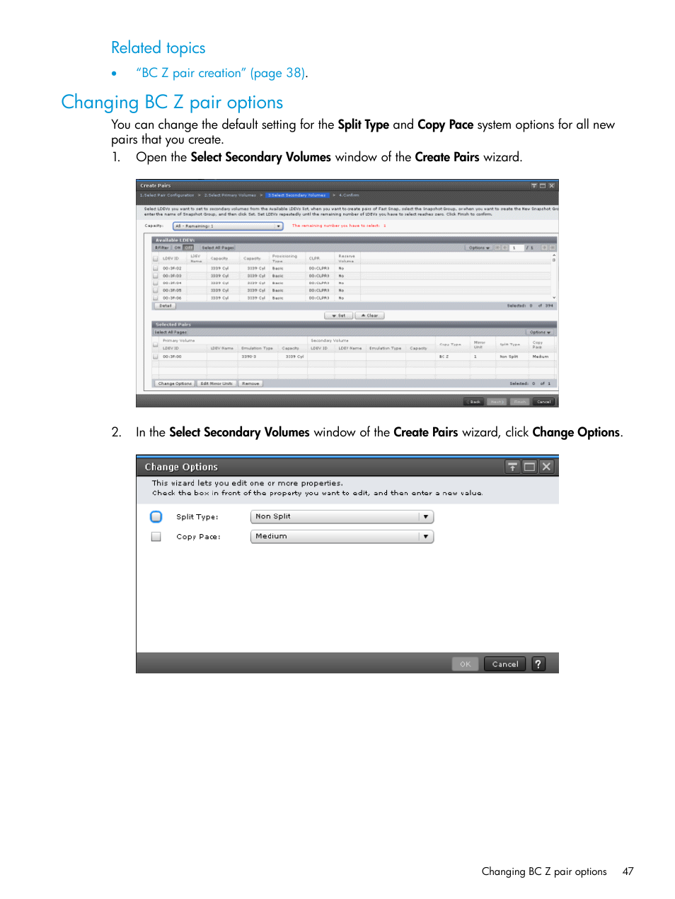 Changing bc z pair options, Related topics | HP XP Racks User Manual | Page 47 / 153