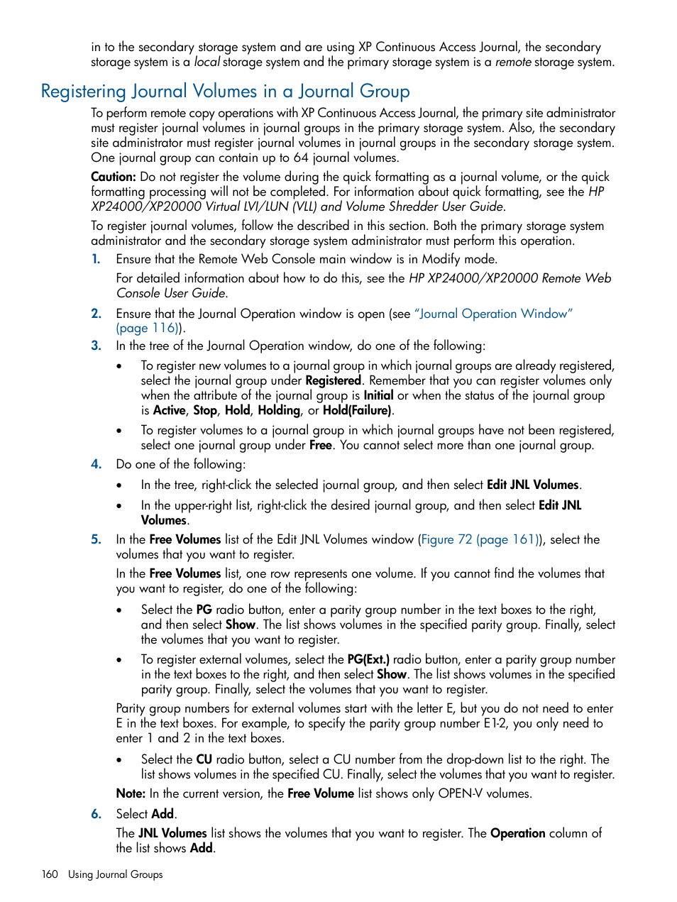 Registering journal volumes in a journal group, Registering journal volumes in a journal | HP XP Continuous Access Software User Manual | Page 160 / 245