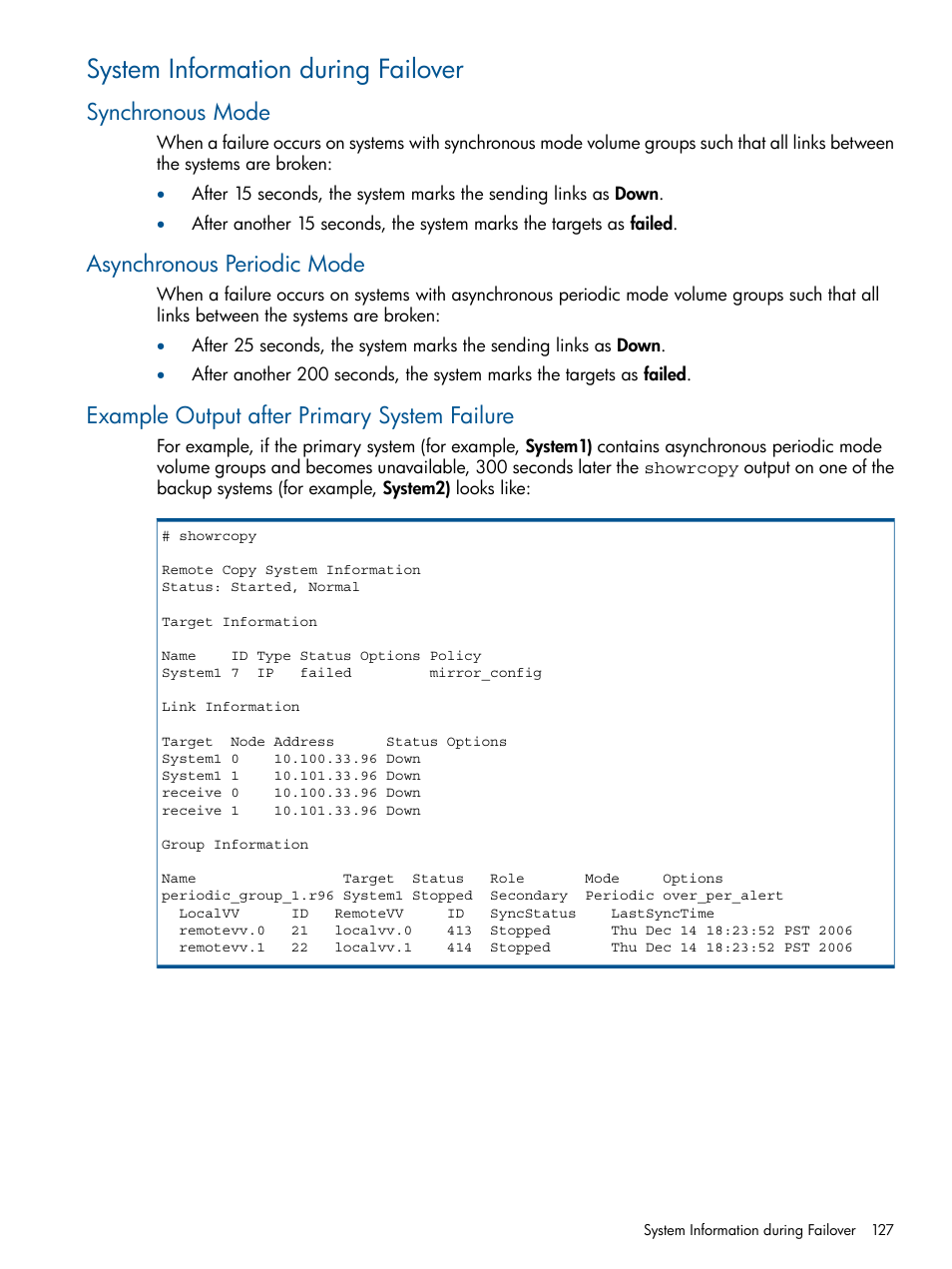 System information during failover, Synchronous mode, Asynchronous periodic mode | Example output after primary system failure | HP 3PAR Operating System Software User Manual | Page 127 / 292