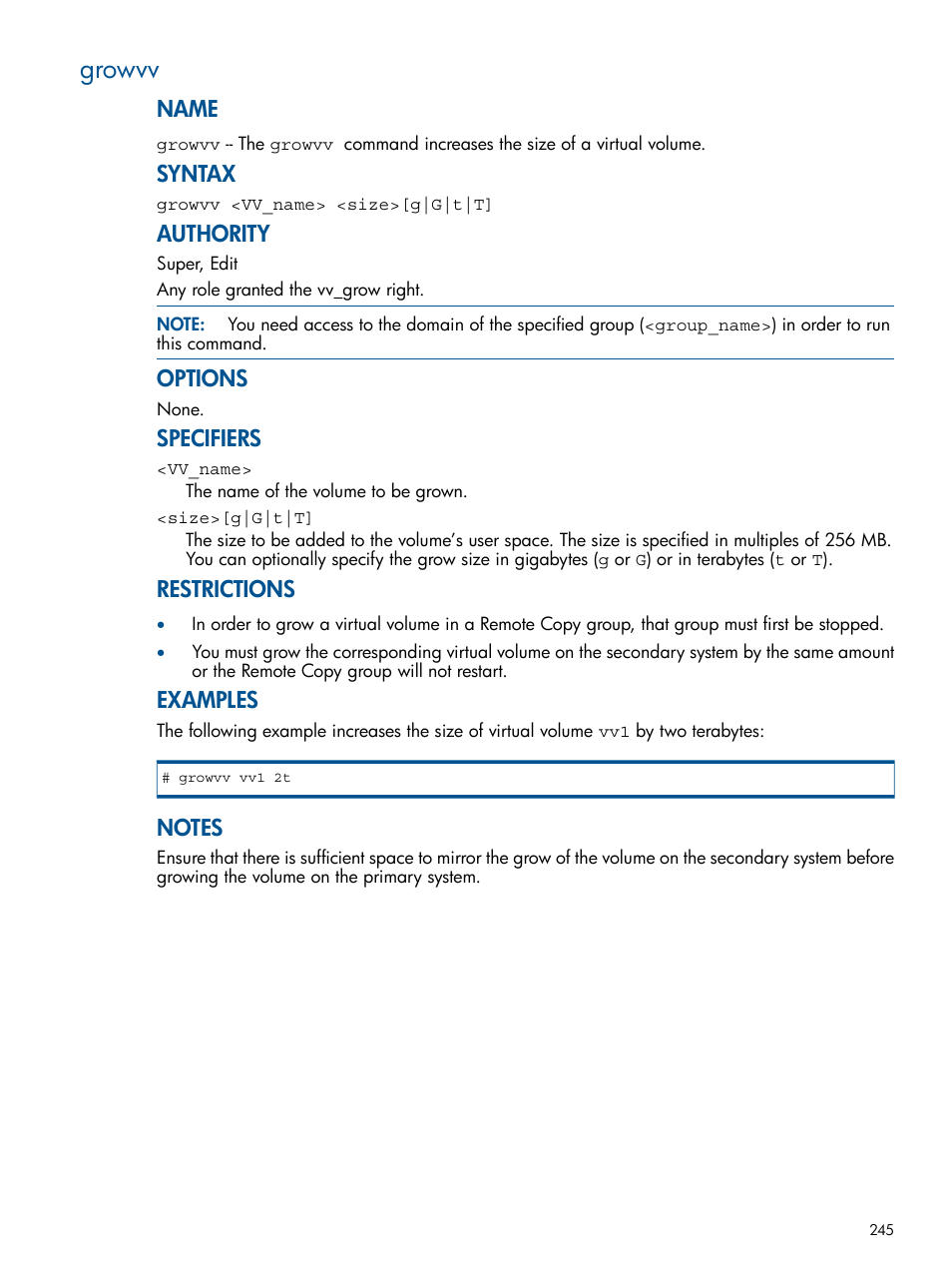 Growvv, Name, Syntax | Authority, Options, Specifiers, Restrictions, Examples | HP 3PAR Operating System Software User Manual | Page 245 / 292