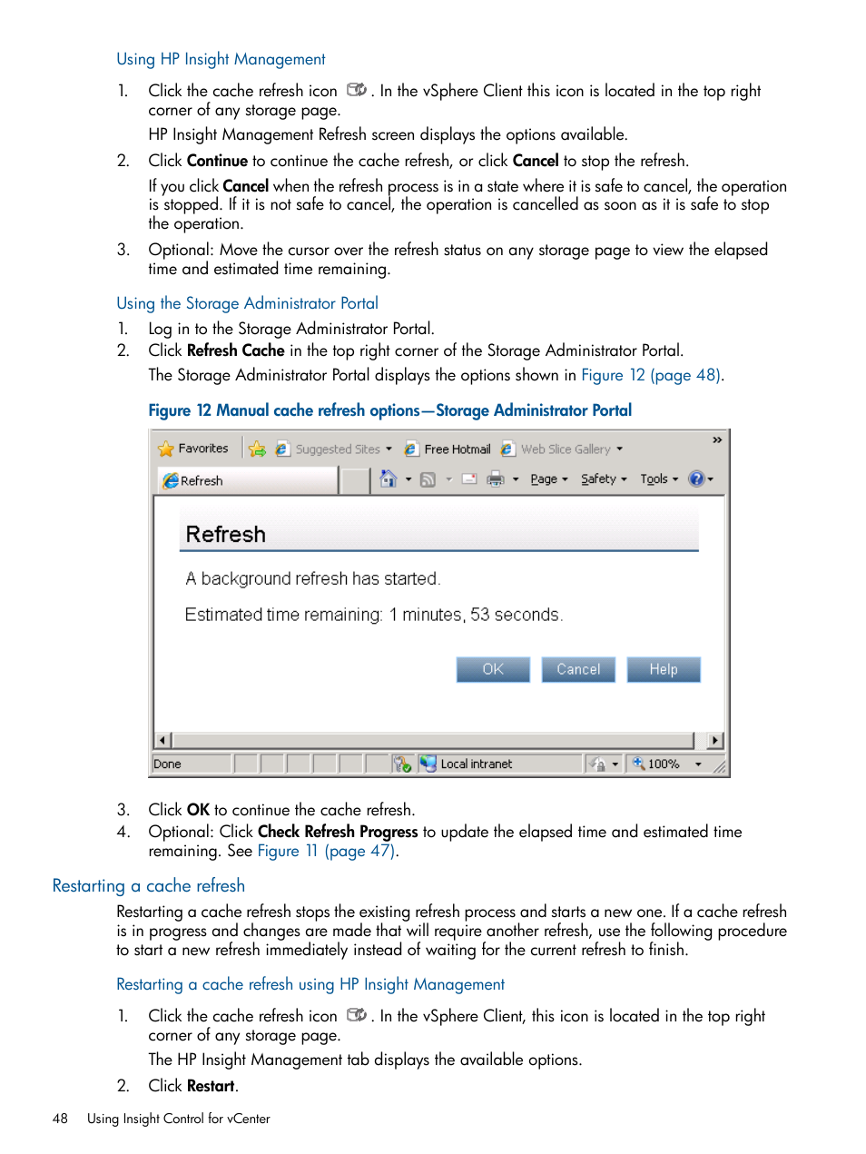 Using hp insight management, Using the storage administrator portal, Restarting a cache refresh | HP OneView for VMware vCenter User Manual | Page 48 / 113