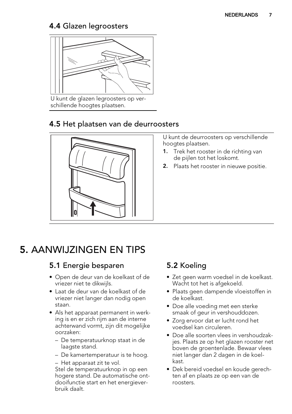 Aanwijzingen en tips, 4 glazen legroosters, 5 het plaatsen van de deurroosters | 1 energie besparen, 2 koeling | AEG S72300DSX0 User Manual | Page 7 / 68