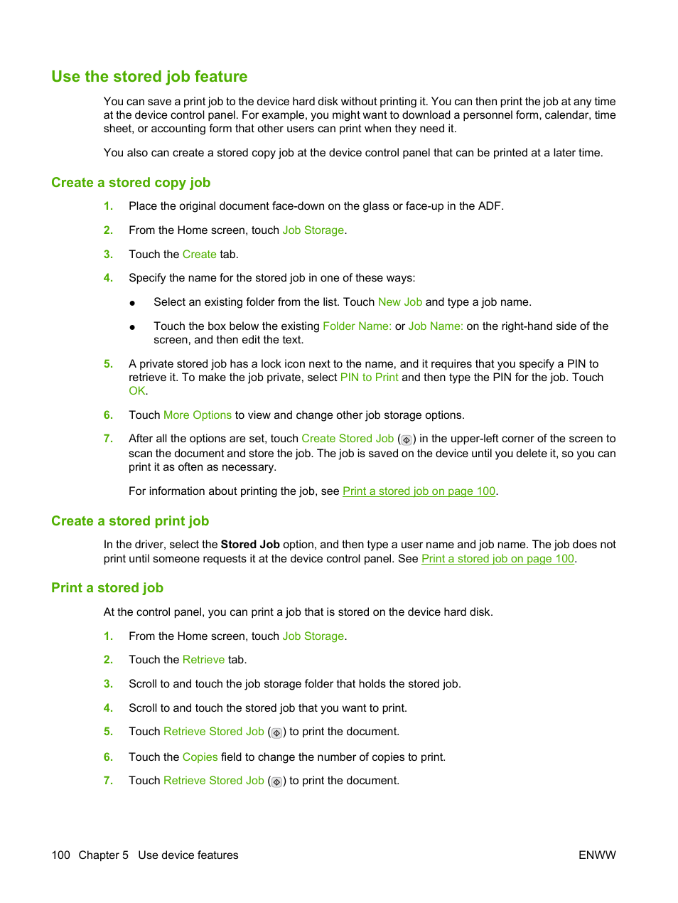 Use the stored job feature, Create a stored copy job, Create a stored print job | Print a stored job | HP LaserJet M4349 Multifunction Printer series User Manual | Page 114 / 282