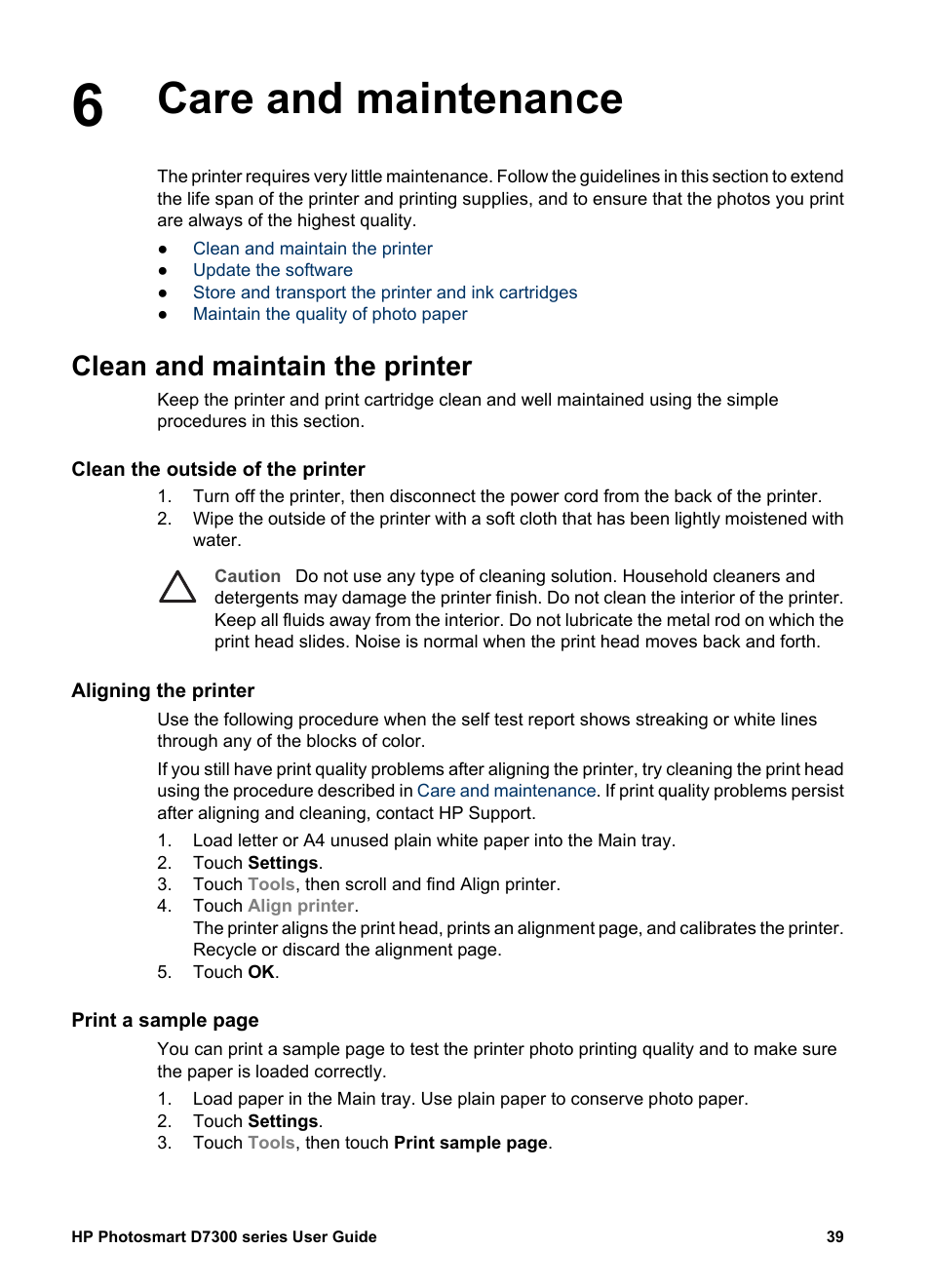 Care and maintenance, Clean and maintain the printer, Clean the outside of the printer | Aligning the printer | HP Photosmart D7360 Printer User Manual | Page 42 / 71