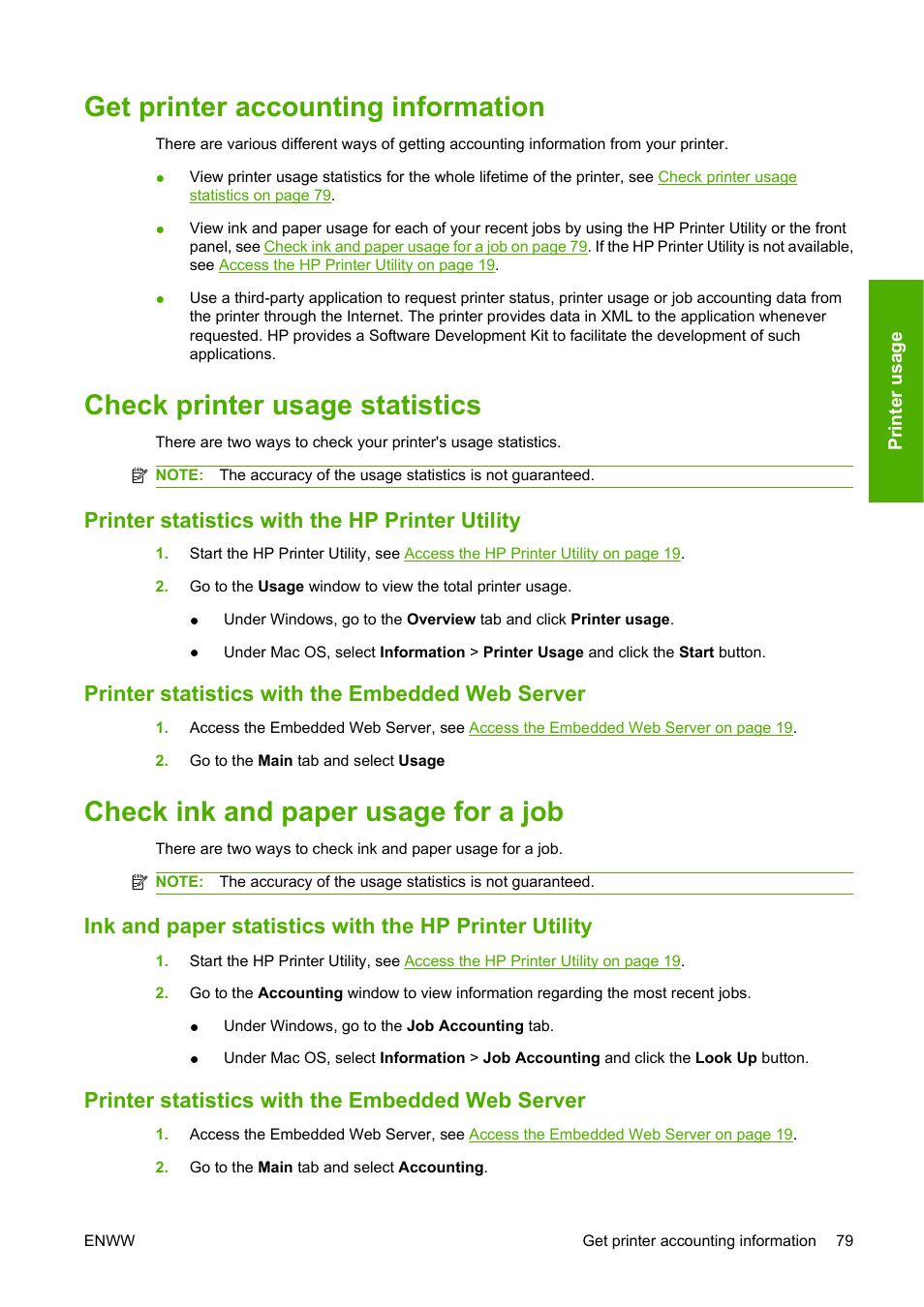 Get printer accounting information, Check printer usage statistics, Printer statistics with the hp printer utility | Printer statistics with the embedded web server, Check ink and paper usage for a job | HP Designjet Z3200 PostScript Photo Printer series User Manual | Page 89 / 174