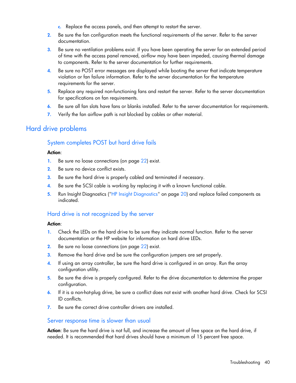 Hard drive problems, System completes post but hard drive fails, Hard drive is not recognized by the server | Server response time is slower than usual | HP ProLiant SL165z G7 Server User Manual | Page 40 / 76