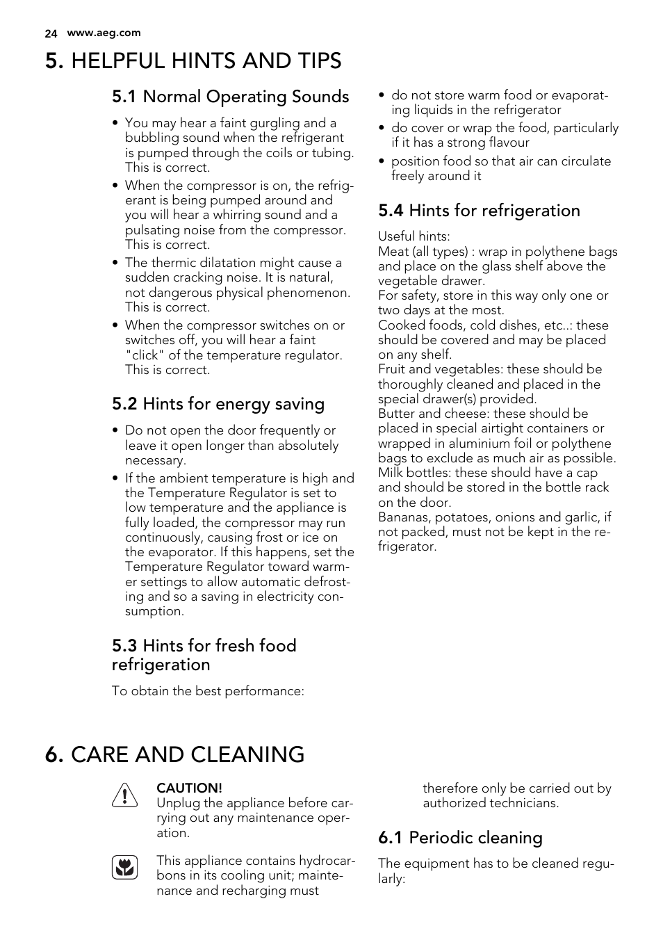 Helpful hints and tips, Care and cleaning, 1 normal operating sounds | 2 hints for energy saving, 3 hints for fresh food refrigeration, 4 hints for refrigeration, 1 periodic cleaning | AEG S71709TSW0 User Manual | Page 24 / 68