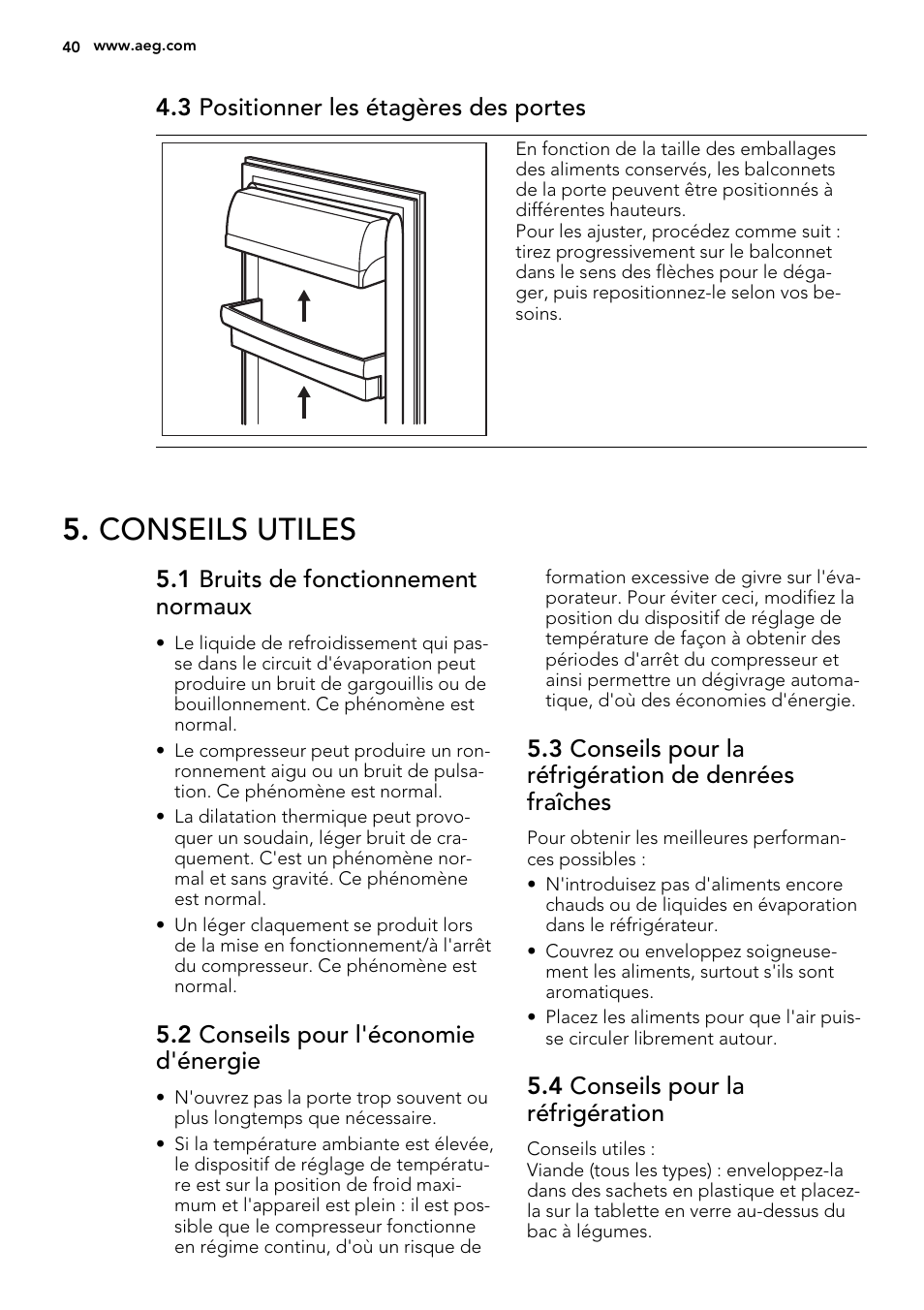 Conseils utiles, 3 positionner les étagères des portes, 1 bruits de fonctionnement normaux | 2 conseils pour l'économie d'énergie, 4 conseils pour la réfrigération | AEG S71709TSW0 User Manual | Page 40 / 68