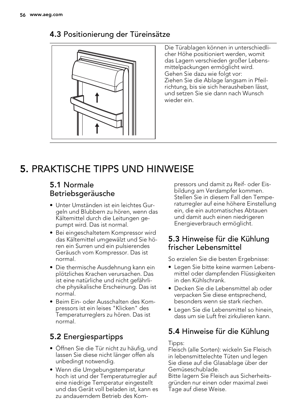 Praktische tipps und hinweise, 3 positionierung der türeinsätze, 1 normale betriebsgeräusche | 2 energiespartipps, 3 hinweise für die kühlung frischer lebensmittel, 4 hinweise für die kühlung | AEG S71709TSW0 User Manual | Page 56 / 68