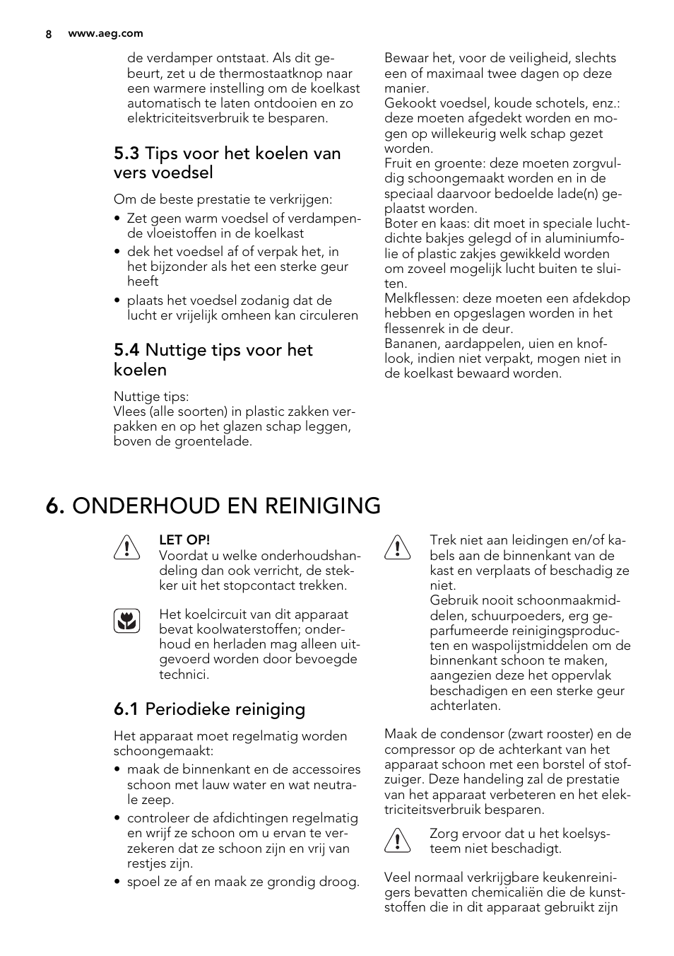 Onderhoud en reiniging, 3 tips voor het koelen van vers voedsel, 4 nuttige tips voor het koelen | 1 periodieke reiniging | AEG S71709TSW0 User Manual | Page 8 / 68