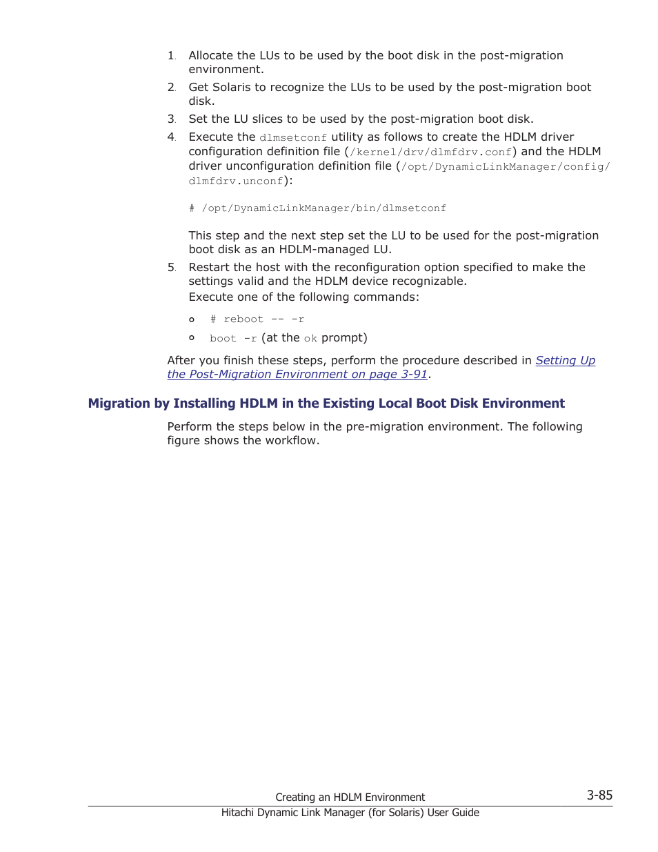 Described in, Perform the procedure described in, Migration by installing hdlm in the | HP Hitachi Dynamic Link Manager Software Licenses User Manual | Page 151 / 646