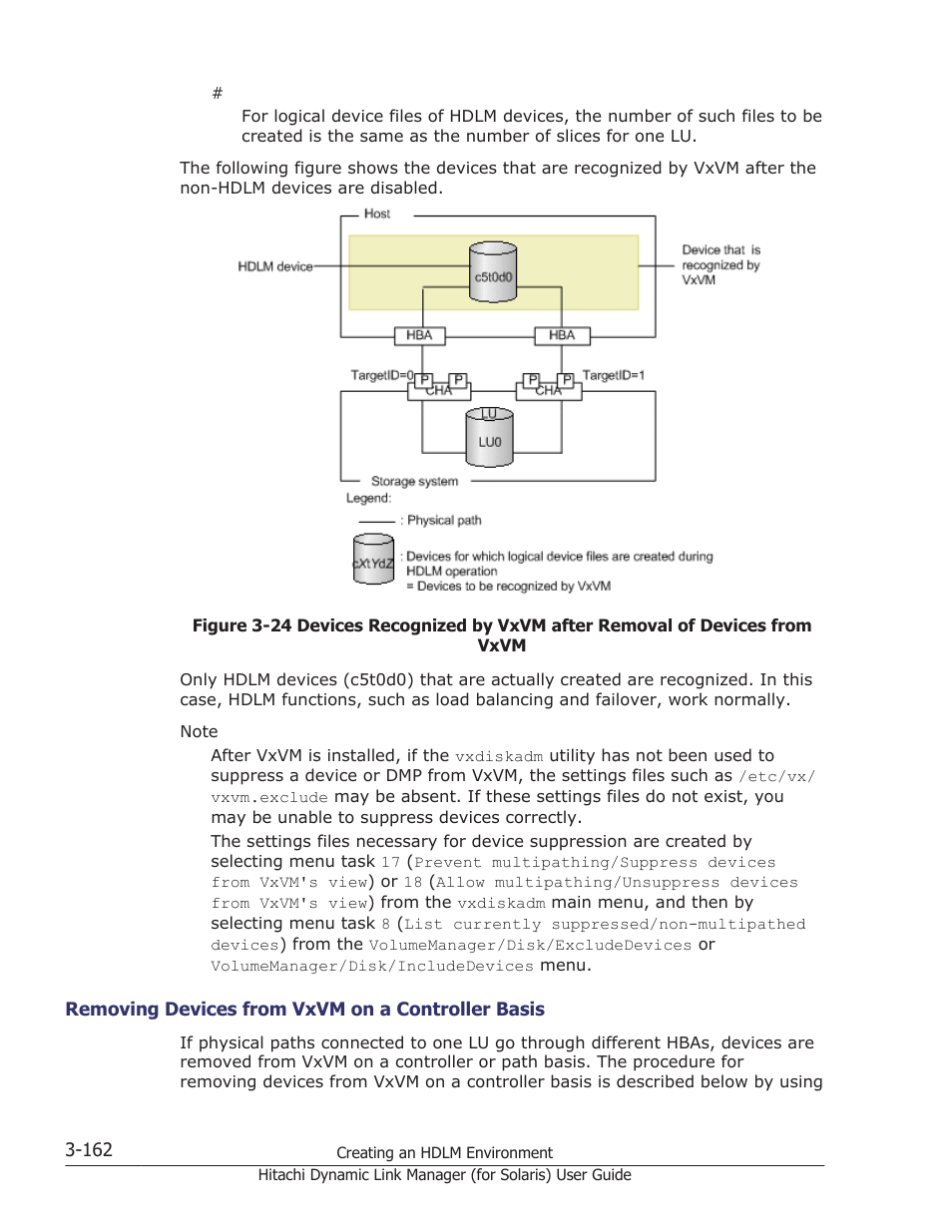 Specify settings as shown in, Removing devices from vxvm on a controller, Removing devices from vxvm on a | Devices from vxvm management, see, Removing devices from vxvm | HP Hitachi Dynamic Link Manager Software Licenses User Manual | Page 228 / 646