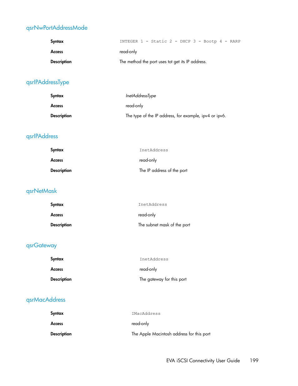 Qsrnwportaddressmode, Qsripaddresstype, Qsripaddress | Qsrnetmask, Qsrgateway, Qsrmacaddress, 199 qsripaddresstype, 199 qsripaddress, 199 qsrnetmask, 199 qsrgateway | HP 3000 Enterprise Virtual Array User Manual | Page 199 / 236
