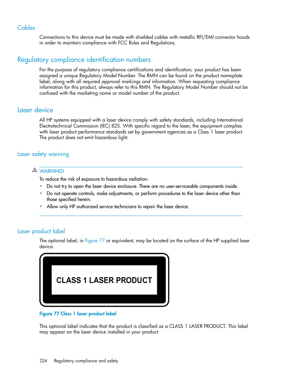 Cables, Regulatory compliance identification numbers, Laser device | Laser safety warning, Laser product label, 224 laser device, 224 laser product label, Class 1 laser product label | HP 3000 Enterprise Virtual Array User Manual | Page 224 / 236