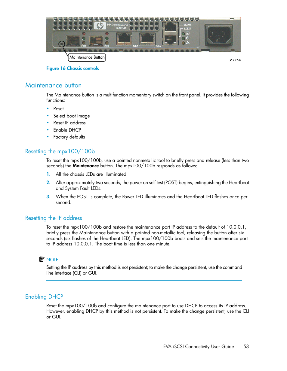 Maintenance button, Resetting the mpx100/100b, Resetting the ip address | Enabling dhcp, 53 resetting the ip address, 53 enabling dhcp, Chassis controls, Figure 16 | HP 3000 Enterprise Virtual Array User Manual | Page 53 / 236