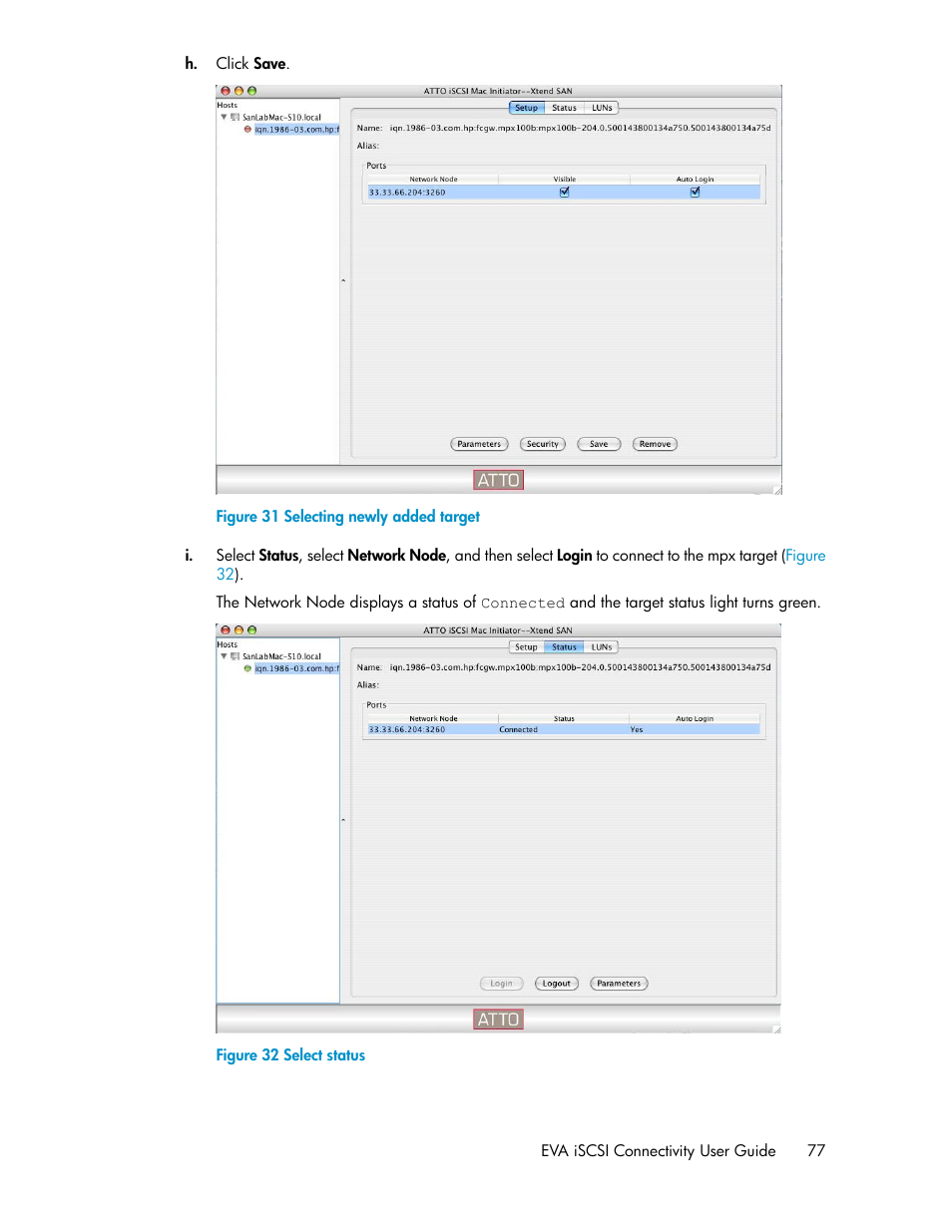 Selecting newly added target, Select status | HP 3000 Enterprise Virtual Array User Manual | Page 77 / 236