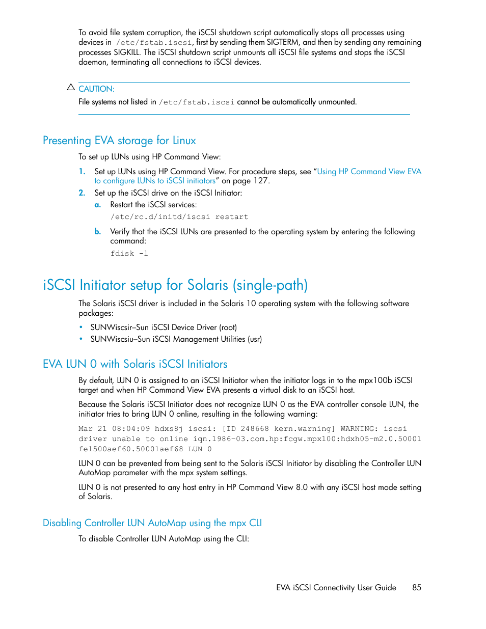 Presenting eva storage for linux, Iscsi initiator setup for solaris (single-path), Eva lun 0 with solaris iscsi initiators | Disabling controller lun automap using the mpx cli | HP 3000 Enterprise Virtual Array User Manual | Page 85 / 236