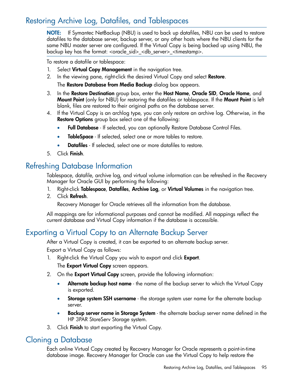 Restoring archive log, datafiles, and tablespaces, Refreshing database information, Cloning a database | HP 3PAR Application Software Suite for Oracle Licenses User Manual | Page 95 / 199
