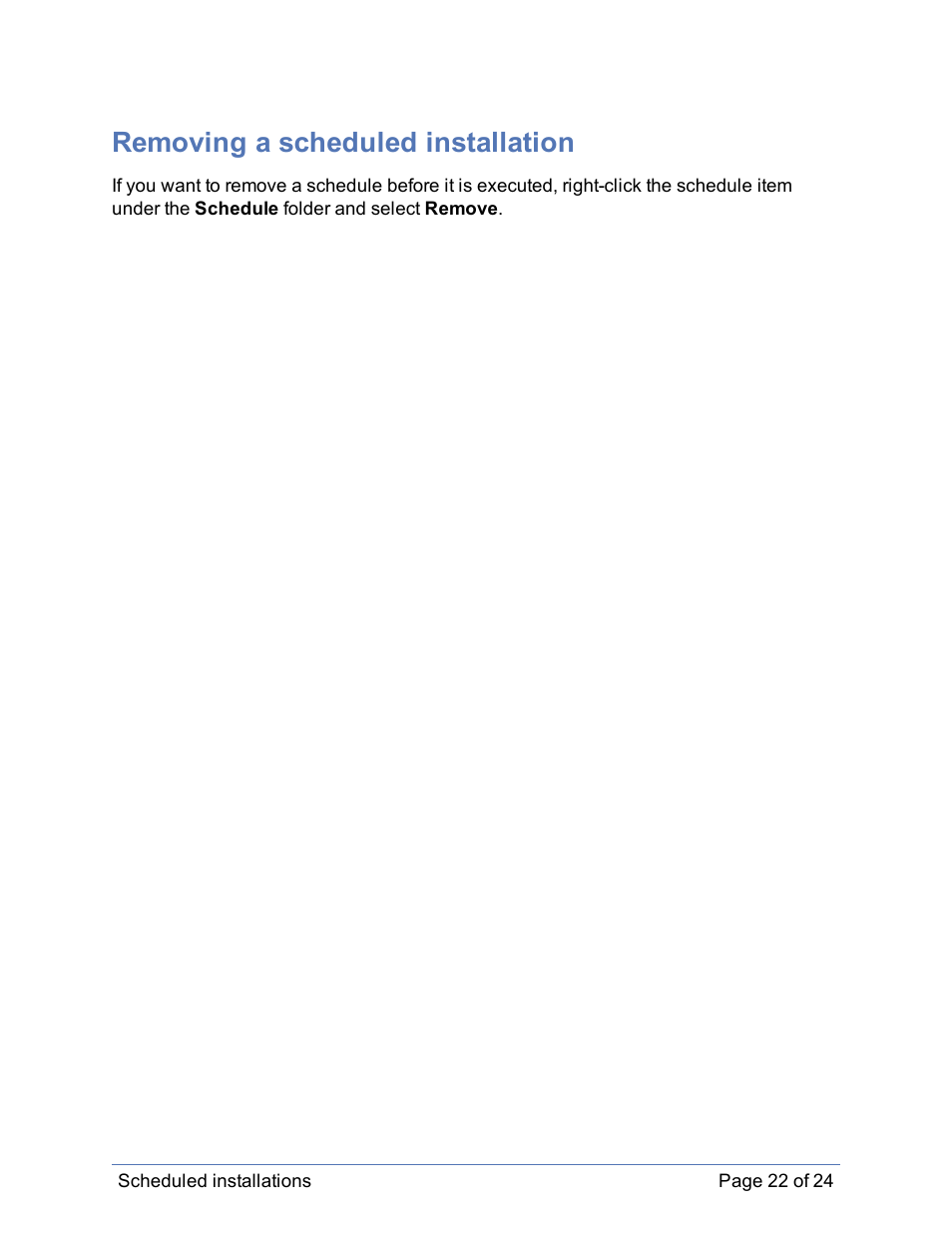 Removing a scheduled installation, Remove existing installation schedules | HP Storage Mirroring Software User Manual | Page 23 / 25