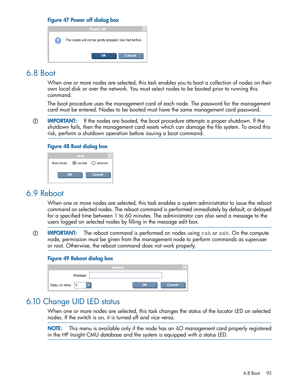 8 boot, 9 reboot, 10 change uid led status | 8 boot 6.9 reboot 6.10 change uid led status, Power off dialog box, Boot dialog box, Reboot dialog box | HP Insight Cluster Management Utility User Manual | Page 93 / 191