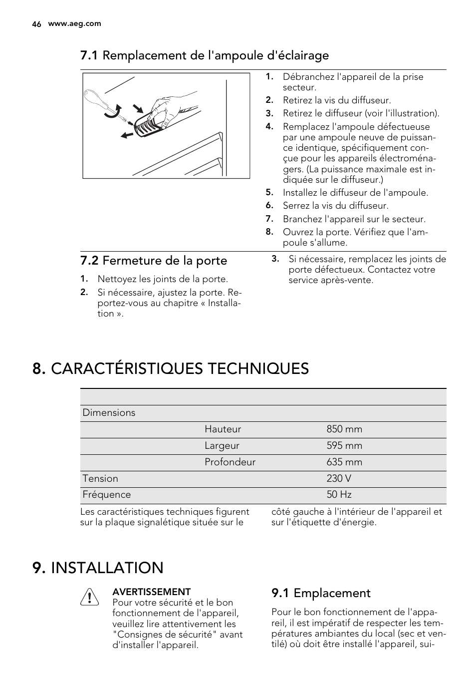 Caractéristiques techniques, Installation, 1 remplacement de l'ampoule d'éclairage | 2 fermeture de la porte, 1 emplacement | AEG S71700TSX0 User Manual | Page 46 / 72