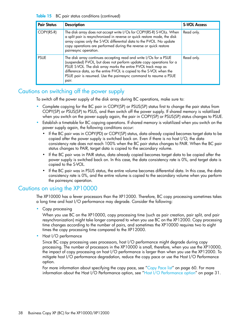 Cautions on switching off the power supply, Cautions on using the xp10000 | HP XP Business Copy Software User Manual | Page 38 / 92