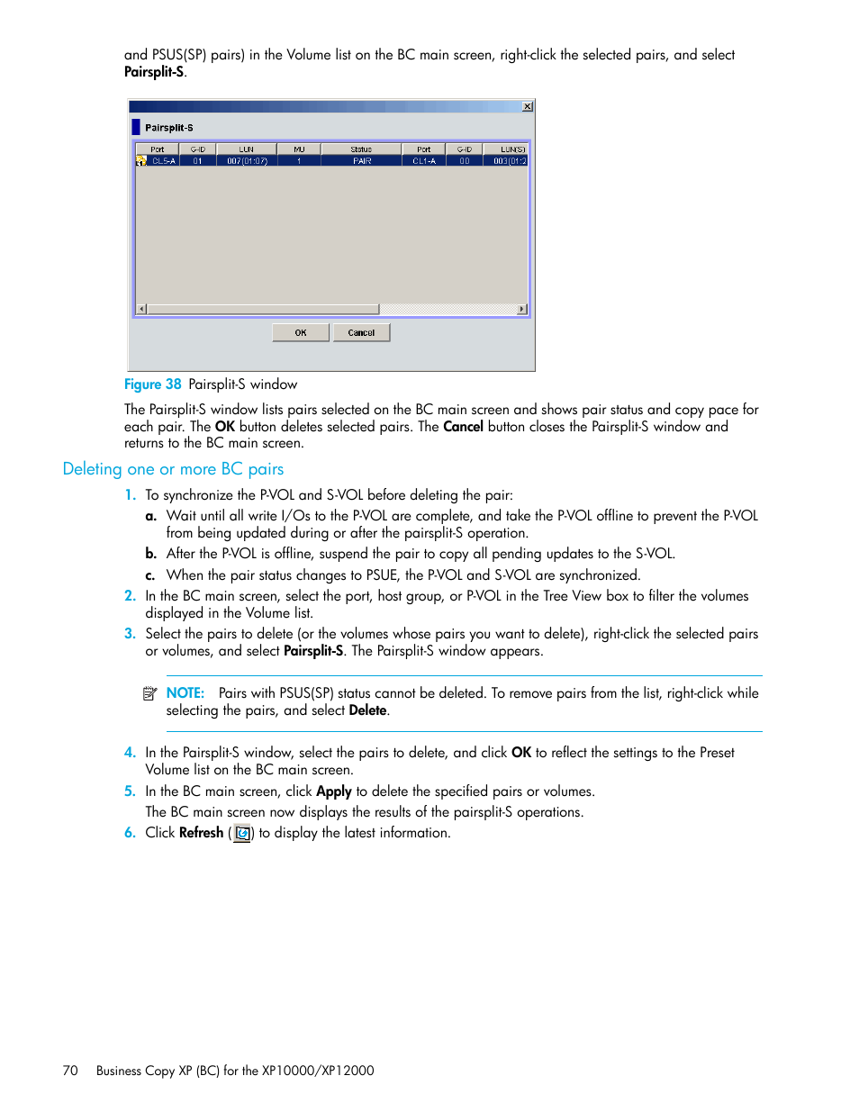Figure 38 pairsplit-s window, Deleting one or more bc pairs, 38 pairsplit-s window | HP XP Business Copy Software User Manual | Page 70 / 92