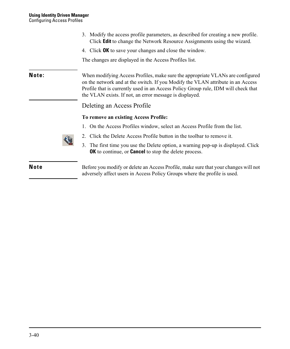 Deleting an access profile | HP Identity Driven Manager Software Licenses User Manual | Page 104 / 230