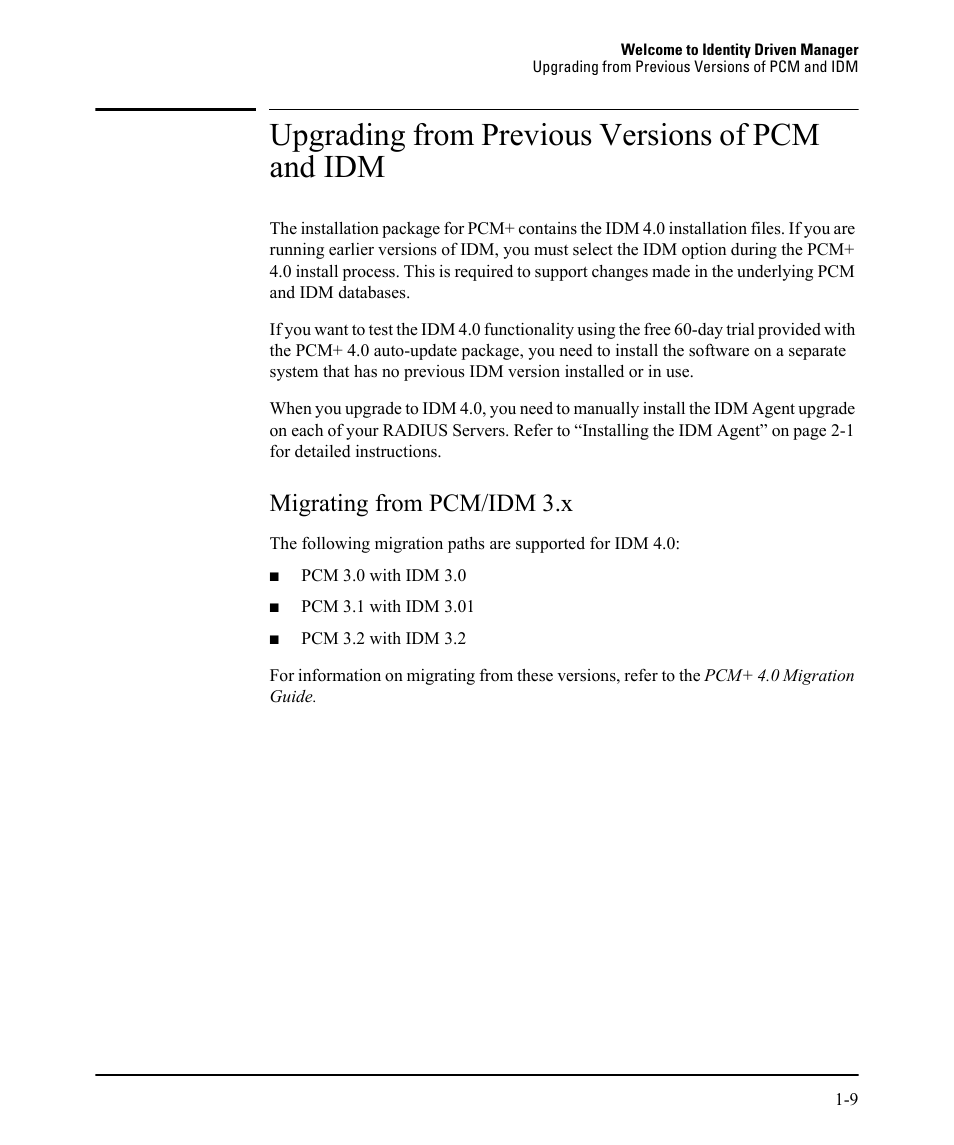 Upgrading from previous versions of pcm and idm, Migrating from pcm/idm 3.x, Migrating from pcm/idm 3.x -9 | HP Identity Driven Manager Software Licenses User Manual | Page 15 / 230