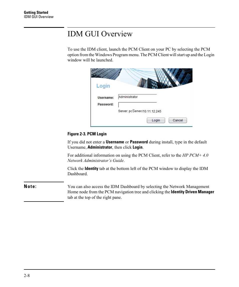 Idm gui overview | HP Identity Driven Manager Software Licenses User Manual | Page 24 / 230