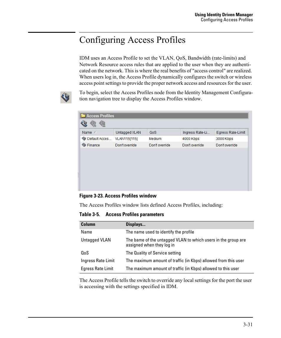 Configuring access profiles | HP Identity Driven Manager Software Licenses User Manual | Page 95 / 230