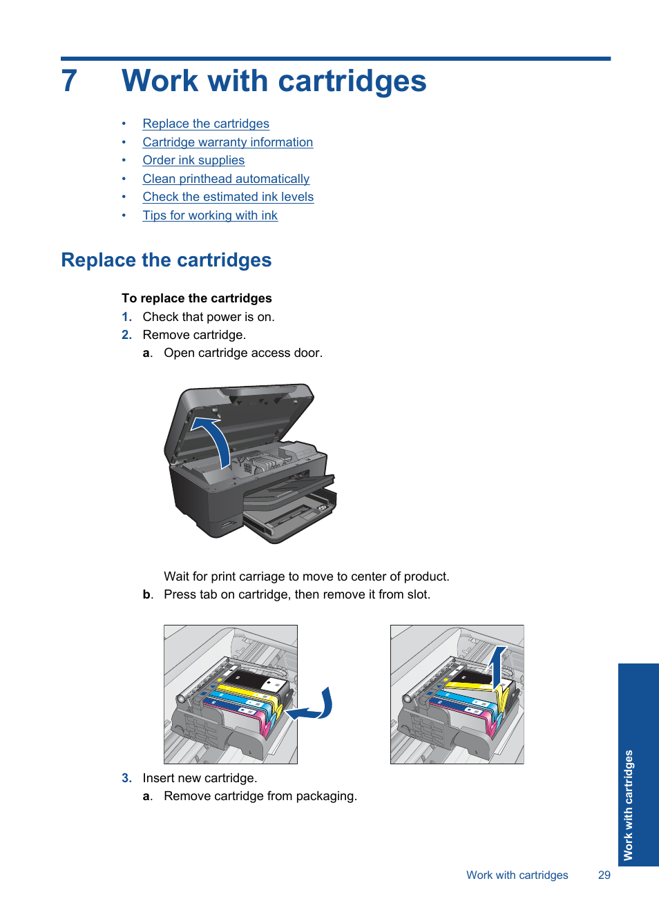 Work with cartridges, Replace the cartridges, 7 work with cartridges | 7work with cartridges | HP Photosmart Plus e-All-in-One Printer - B210e User Manual | Page 31 / 68