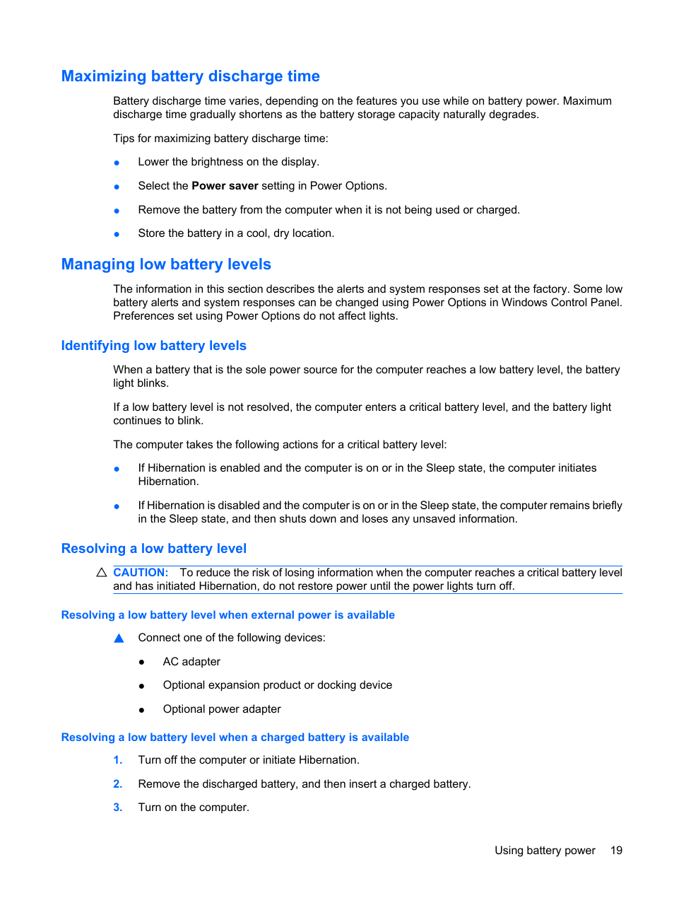 Maximizing battery discharge time, Managing low battery levels, Identifying low battery levels | Resolving a low battery level | HP Mini 5101 User Manual | Page 29 / 115