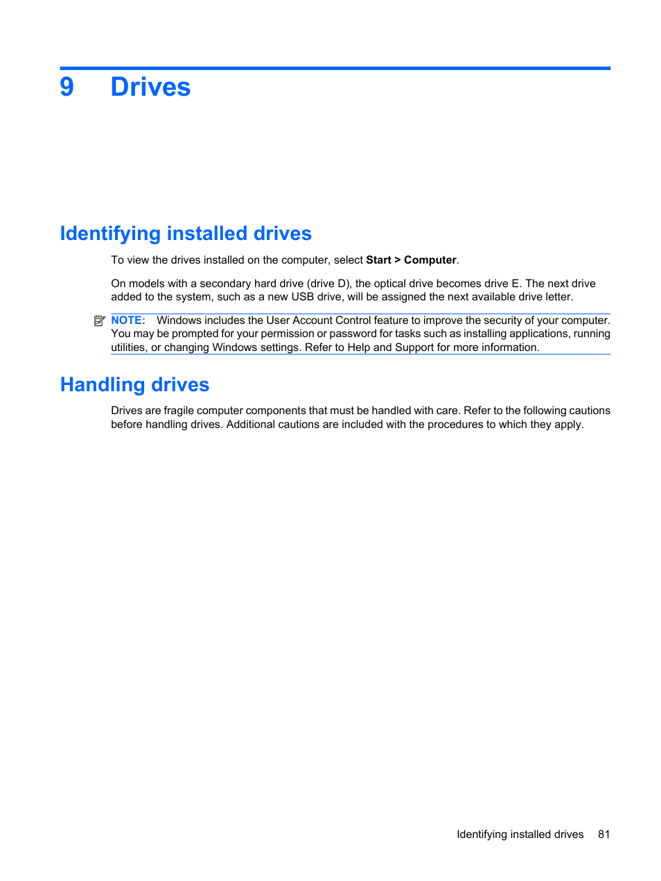 Drives, Identifying installed drives, Handling drives | 9 drives, Identifying installed drives handling drives, 9drives | HP Mini 5101 User Manual | Page 91 / 115